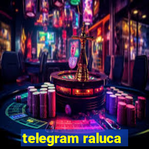 telegram raluca